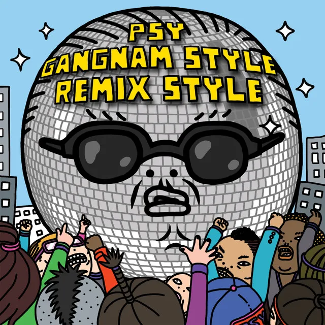 Gangnam Style (강남스타일) [Remix]