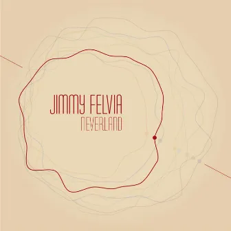 Neverland by Jimmy Felvia