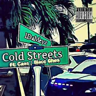 Cold Streets by 1dameyz