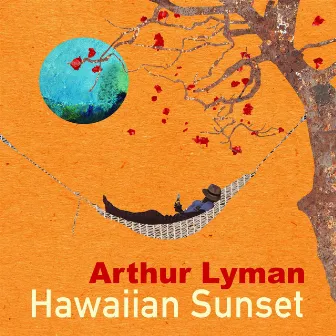 Hawaiian Sunset by Arthur Lyman