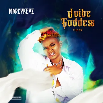 DVibeGoddess - EP by MarcyKeyz