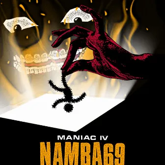 MANIAC IV by NAMBA69