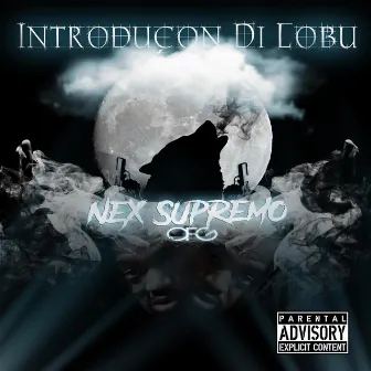 Introduçon Di Lobu by Nex Supremo