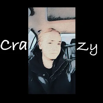 Crazy by B-15