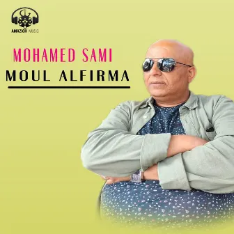 Moul Alfirma by Mohamed Sami