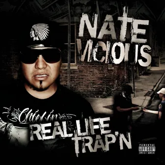 Real Life Trap'n by Nate Vicious