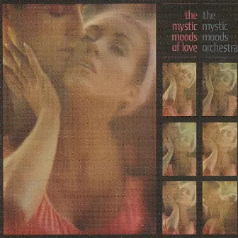 The Mystic Moods of Love by The Mystic Moods Orchestra