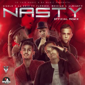 Nasty (Official Remix) [feat. Farruko, Messiah & Almighty] by La Exce