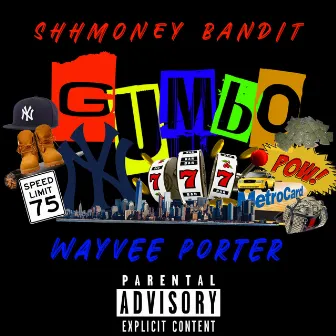 Gumbo by Shhmoney Bandit