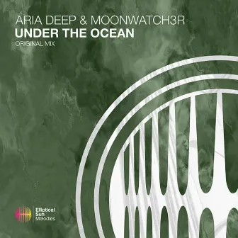 Under The Ocean by Aria Deep