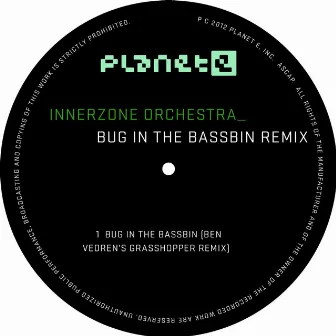 Bug In The Bassbin (Ben Vedren's Grasshopper Remix) by Innerzone Orchestra