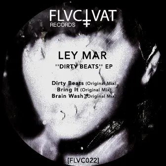 ''Dirty Beats'' EP [FLVC022] by LEY MAR