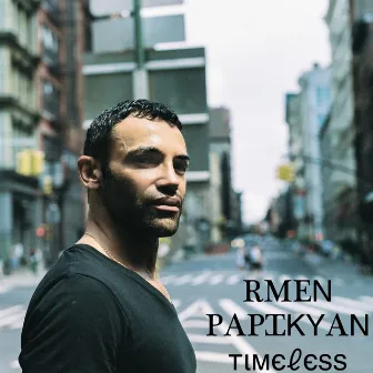 Timeless by Rmen Papikyan