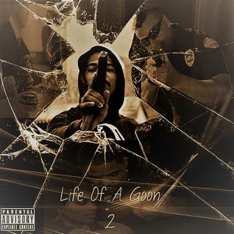 Life of a Goon 2 by Frn6boy