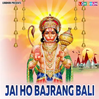 Jai Ho Bajrang Bali by Vagisha