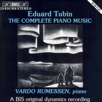 Tubin: Complete Piano Music by Eduard Tubin