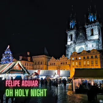 Oh Holy Night by Felipe Aguiar