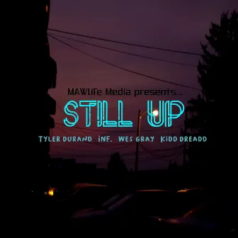 Still Up by Wes Gray