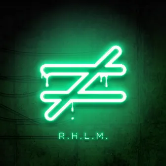 R.H.L.M. by Revoluzion Estereo