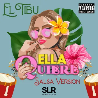 Ella Quiere (SALSA) by El Tibu