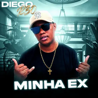 Minha Ex by Diego R30