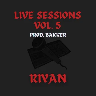 Live Sessions Vol. 5 by 3KBAKKER