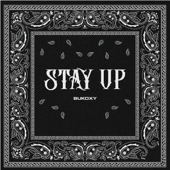 Stay Up by Bukoxy