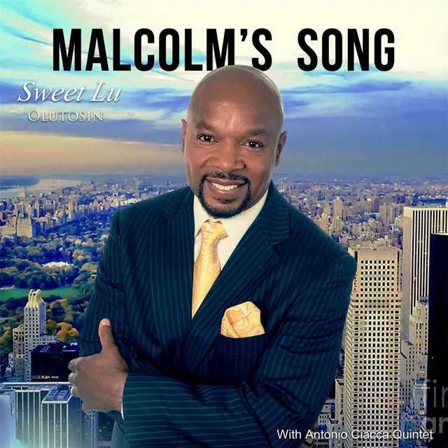 Malcolm's Song (feat. Antonio Ciacca Quintet)