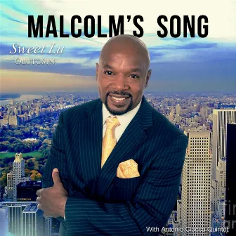 Malcolm's Song (feat. Antonio Ciacca Quintet) by Sweet Lu Olutosin