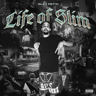 The Life Of Slim by Slim Fetti