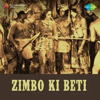 Zimbo Ki Beti (Original Motion Picture Soundtrack) by 