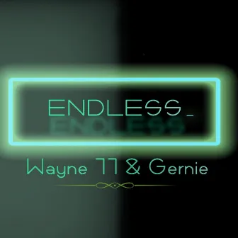 Endless by Wayne11