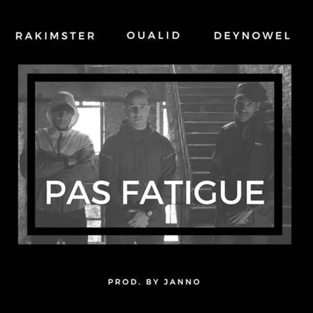 Pas Fatigue