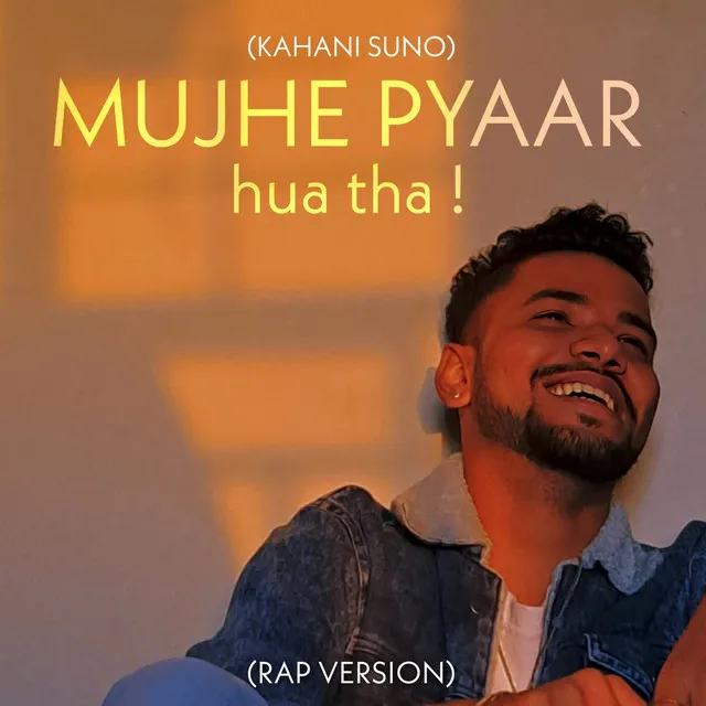 Mujhe Pyaar Hua Tha ! (Kahani Suno Rap)