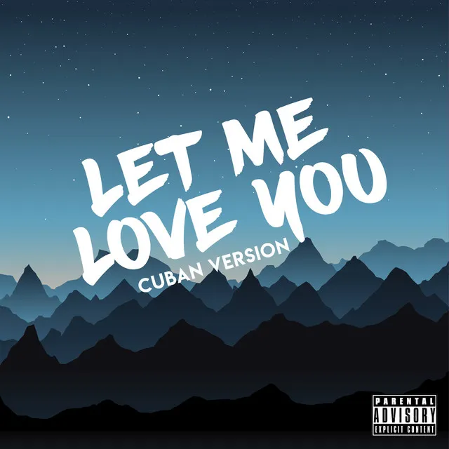 Let Me Love You (Cuban Version)