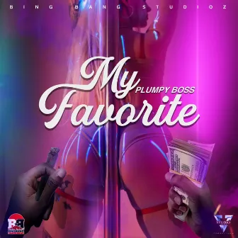 My Favorite by Plumpy Boss