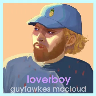 loverboy by Guyfawkes Mccloud