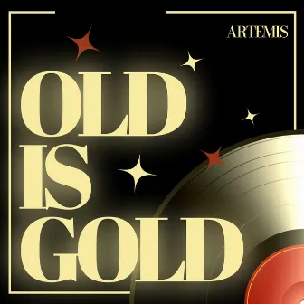 Old is gold by Artemis