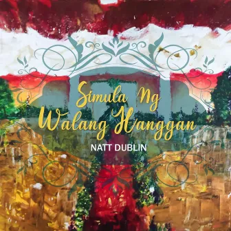 Simula Ng Walang Hanggan by Natt Dublin