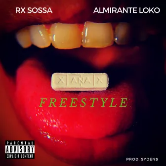 Xanax Freestyle by Almirante Loko