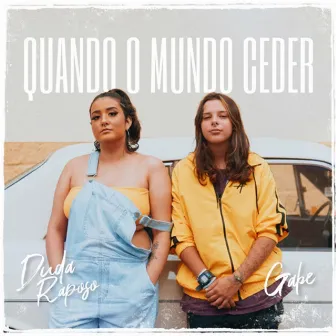 Quando o Mundo Ceder by Duda Raposo