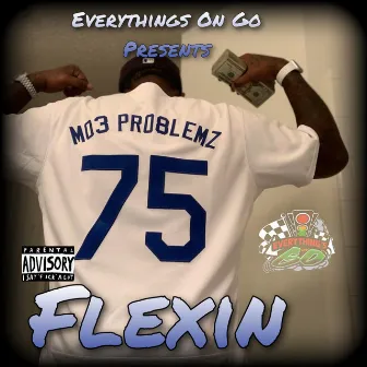 Flexin by Mo3 Pro8lemz