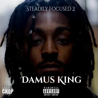 Steadily Focused 2 by Damus King