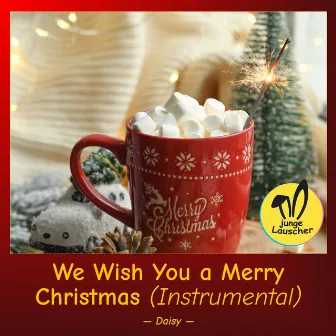 We Wish You a Merry Christmas (Instrumental) by Daisy