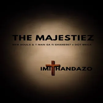 Imithandazo by The Majestiez