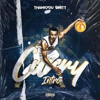 Curry Intro by ThankYou $mitt