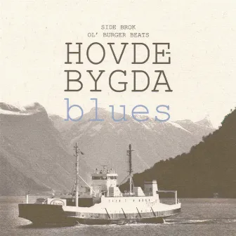 Hovdebygda Blues EP by Ol' Burger Beats