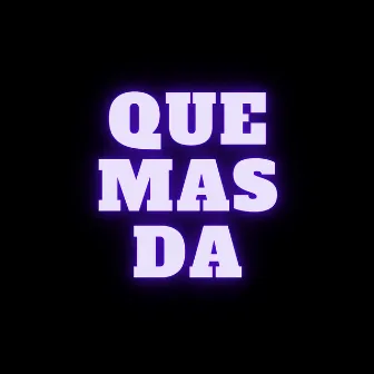 Que Mas Da by Zupra.l