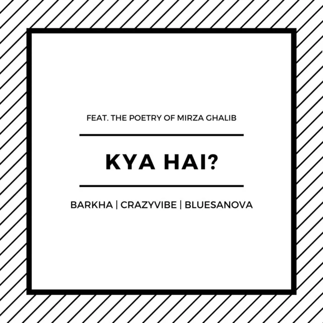 Kya Hai (feat. Bluesanova & Crazyvibe)