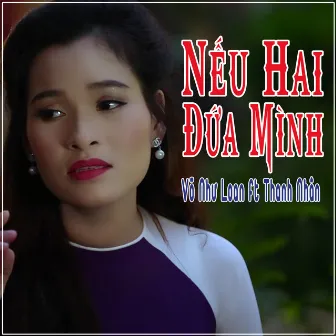 Nếu Hai Đứa Mình by Võ Như Loan